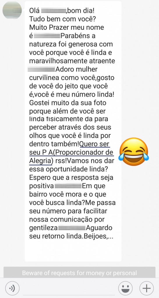 "essa oportunidade linda". Quem já passou 10 minutos em qualquer app de encontro sabe que estas propostas são bem comuns e lá não é exceção.